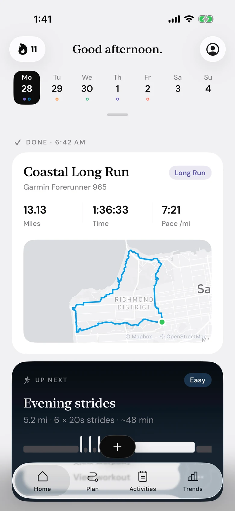 Home: “Good morning.”, the week strip, this morning’s run and what’s up next.